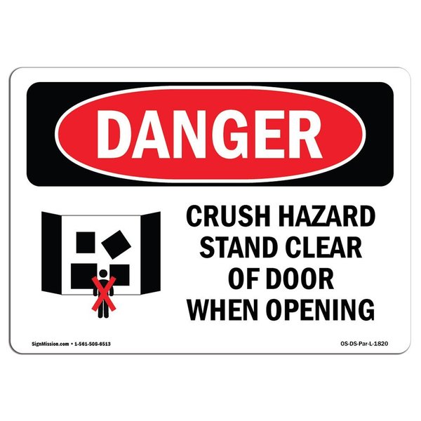 Signmission OSHA Danger Sign, Crush Hazard Stand Clear Of Door, 10in X 7in Aluminum, 7" W, 10" L, Landscape OS-DS-A-710-L-1820